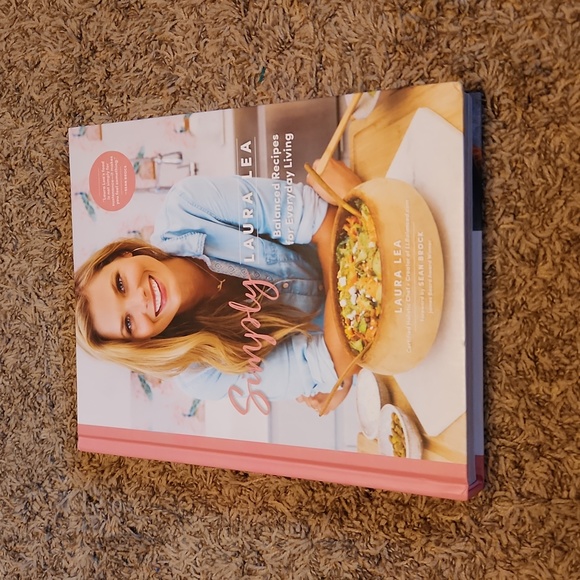 Simply Laura Lea Balanced Recipes for Everyday Life Hardback Cookbook - Picture 1 of 8